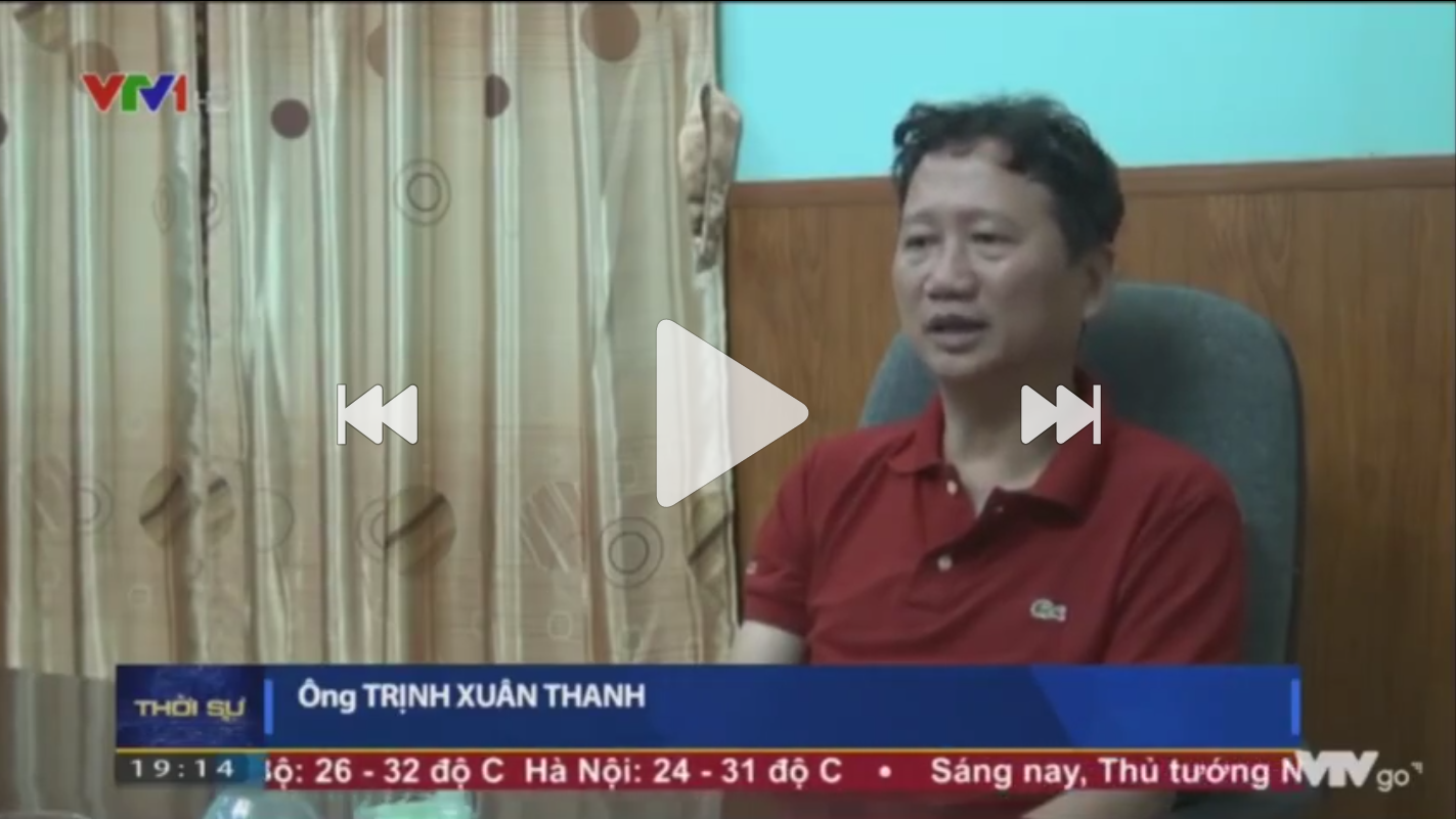 Video: Trịnh Xuân Thanh tự thú trên sóng VTV.